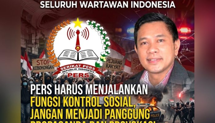 Pers Harus Menjalankan Fungsi Kontrol Sosial, Jangan Menjadi Panggung Propaganda dan Provokasi