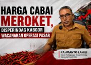 Harga Cabai Meroket, Dinas Perindag Kabgor Wacanakan Operasi Pasar