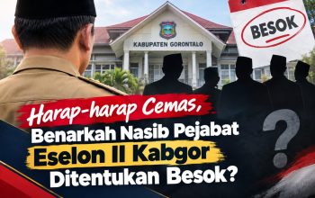 Harap-harap Cemas, Benarkah Nasib Pejabat Eselon II Kabgor Ditentukan Besok?