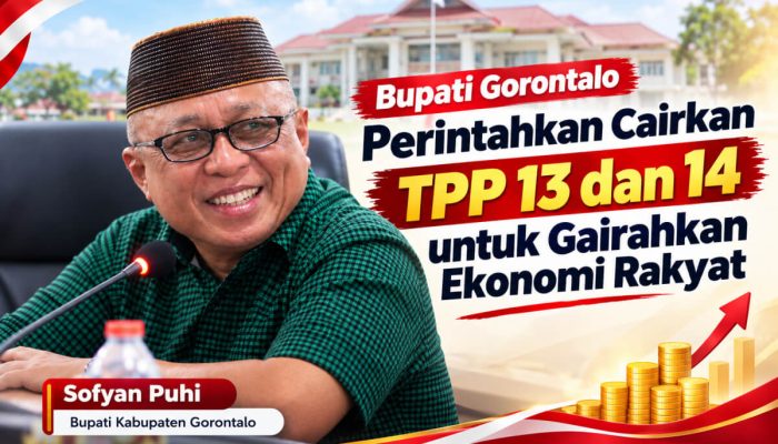 Bupati Gorontalo Perintahkan Cairkan TPP 13 dan 14 untuk Gairahkan Ekonomi Rakyat